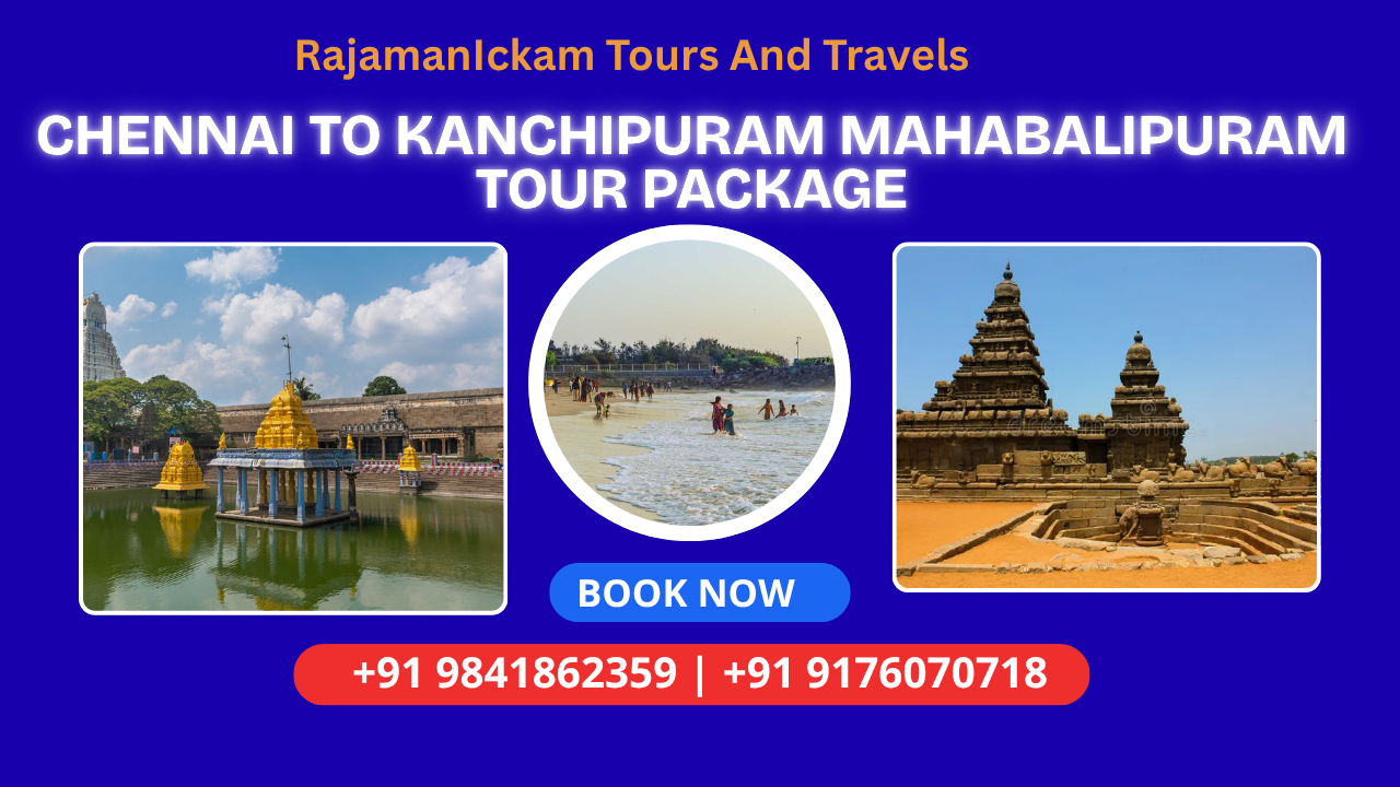 Kanchipuram Mahabalipuram One Day Tour Package