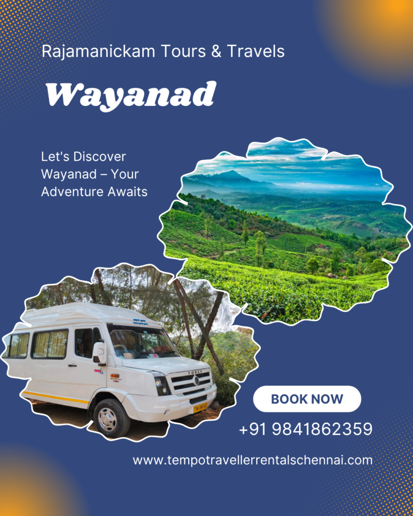 Chennai to Wayanad Tempo Traveller